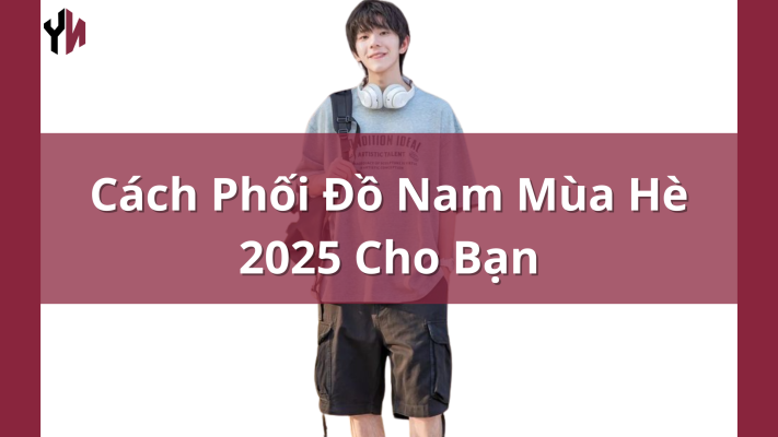 Cách Phối Đồ Nam Mùa Hè