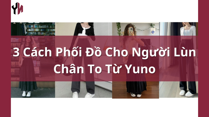 Cách Phối Đồ Cho Người Lùn Chân To (5)