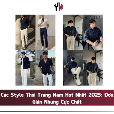 Các Style Thời Trang Nam