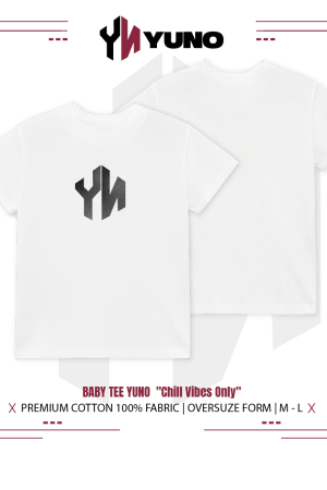 babytee YUNO Chill Vibes Only