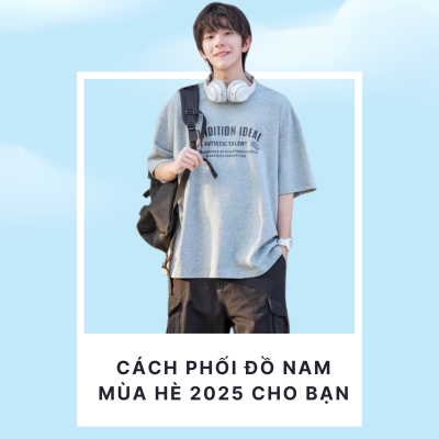 Cách Phối Đồ Nam Mùa Hè