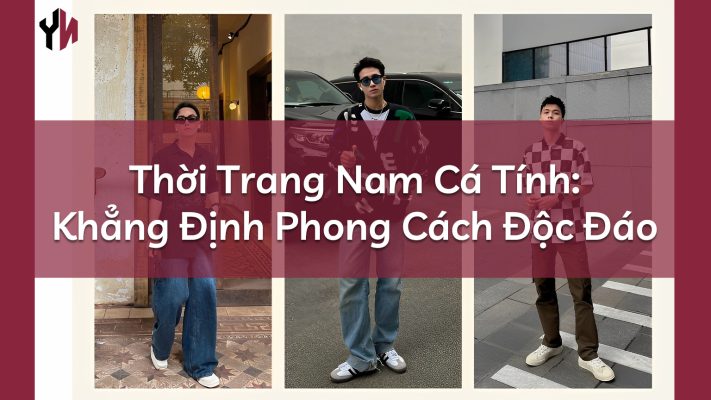 Thời Trang Nam Cá Tính: Khẳng Định Phong Cách Độc Đáo Cùng YUNO 2025_chính