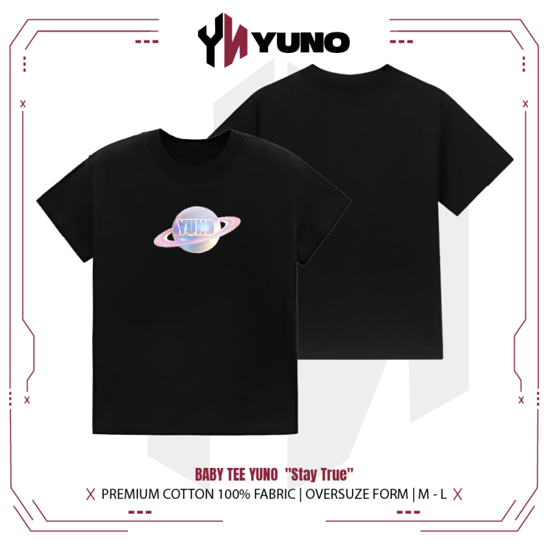 babytee YUNO Stay True