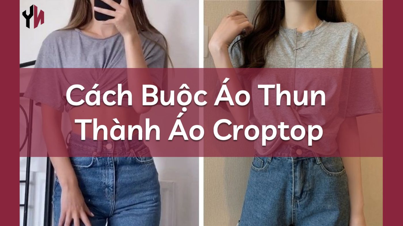 Cách Buộc Áo Thun Thành Áo Croptop- chính