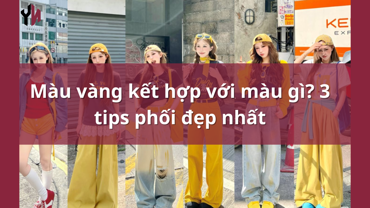 màu vàng kết hợp với màu gì