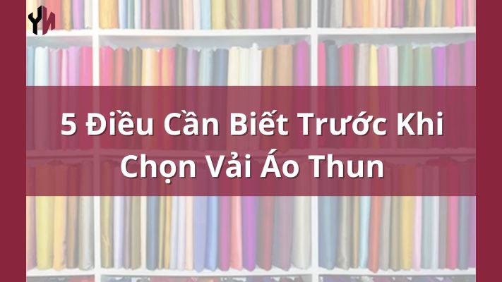 Vải Áo Thun Nào Tốt