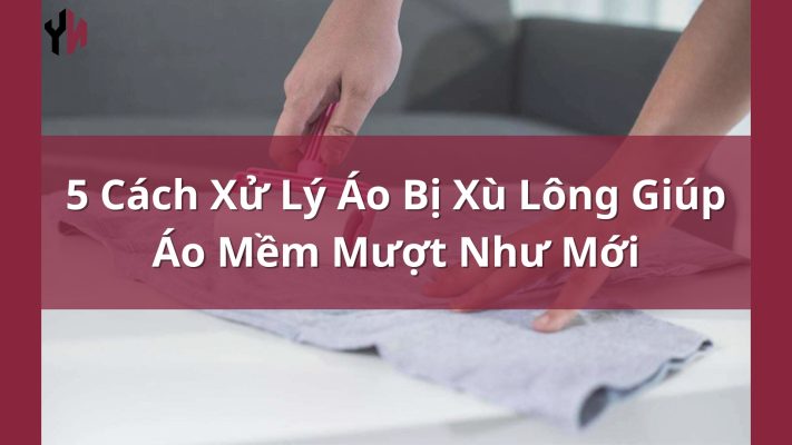 cách xử lý áo bị xù lông